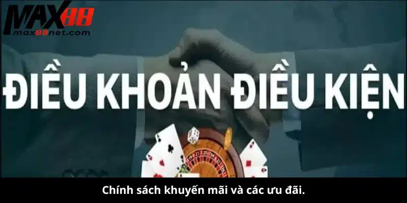 Điều Khoản và Điều Kiện MAX88 – Quy Định & Chính Sách Quan Trọng 3 điều khoản và điều kiện MAX88
